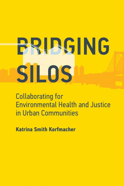 Bridging Silos: Collaborating for Environmental Health and Justice Urban Communities