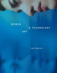 Title: Women, Art, and Technology, Author: Judy Malloy