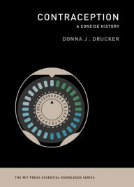 Title: Contraception: A Concise History, Author: Donna J. Drucker