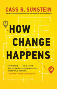 Title: How Change Happens, Author: Cass R. Sunstein
