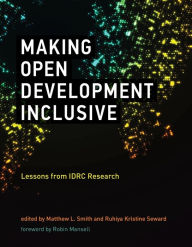 Title: Making Open Development Inclusive: Lessons from IDRC Research, Author: Matthew L. Smith