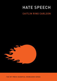 Title: Hate Speech, Author: Caitlin Ring Carlson