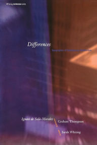 Title: Differences: Topographies of Contemporary Architecture, Author: Ignasi De Sola-Morales