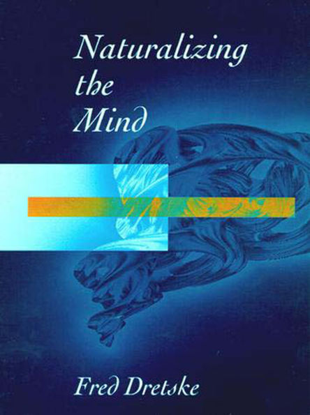 Naturalizing The Mind / Edition 1