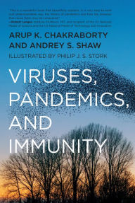 Title: Viruses, Pandemics, and Immunity, Author: Arup K. Chakraborty