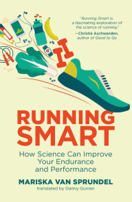 Book downloader free Running Smart: How Science Can Improve Your Endurance and Performance by  (English literature)