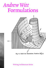Free download ebooks for iphone 4 Formulations: Architecture, Mathematics, Culture by 