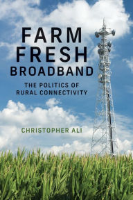 Electronics data book download Farm Fresh Broadband: The Politics of Rural Connectivity by  (English Edition)