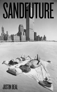 Title: Sandfuture, Author: Justin Beal