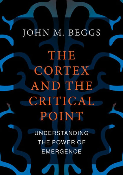 The Cortex and the Critical Point: Understanding the Power of Emergence