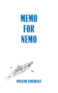 Title: Memo for Nemo, Author: William Firebrace