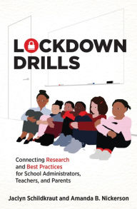 Books free download text Lockdown Drills: Connecting Research and Best Practices for School Administrators, Teachers, and Parents by Jaclyn Schildkraut, Amanda B. Nickerson, Jaclyn Schildkraut, Amanda B. Nickerson PDF 9780262544160