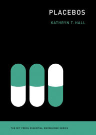 Title: Placebos, Author: Kathryn T Hall