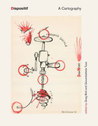 Title: Dispositif: A Cartography, Author: Greg Bird