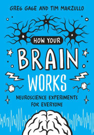 How Your Brain Works: Neuroscience Experiments for Everyone