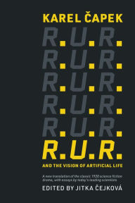 Free it e books download R.U.R. and the Vision of Artificial Life (English literature) RTF MOBI by Karel Capek, Jitka Cejkova