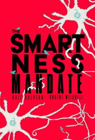 Title: The Smartness Mandate, Author: Orit Halpern