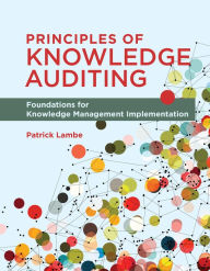 Download books free pdf file Principles of Knowledge Auditing: Foundations for Knowledge Management Implementation 9780262545037