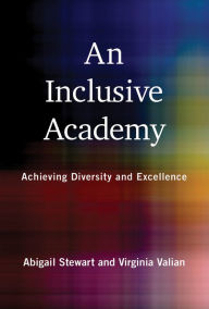 Free audiobook download An Inclusive Academy: Achieving Diversity and Excellence by Abigail J. Stewart, Virginia Valian, Abigail J. Stewart, Virginia Valian in English iBook PDF