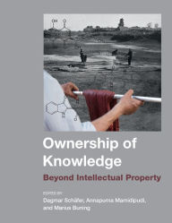 Title: Ownership of Knowledge: Beyond Intellectual Property, Author: Dagmar Schafer