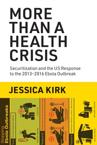 More Than a Health Crisis: Securitization and the US Response to 2013-2016 Ebola Outbreak