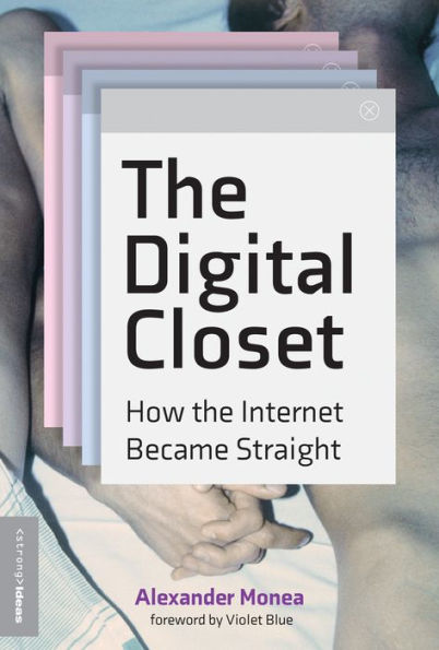 the Digital Closet: How Internet Became Straight