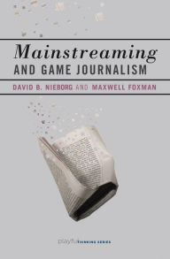 Download free books for ipad 2 Mainstreaming and Game Journalism (English literature) 9780262546287