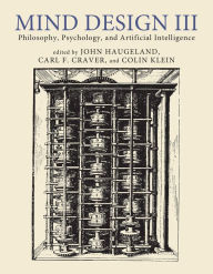 Download books from google books for free Mind Design III: Philosophy, Psychology, and Artificial Intelligence by John Haugeland, Carl F. Craver, Colin Klein 9780262546577