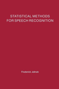 Title: Statistical Methods for Speech Recognition, Author: Frederick Jelinek