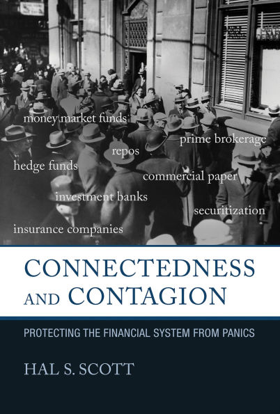 Connectedness and Contagion: Protecting the Financial System from Panics