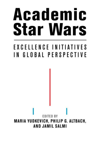 Academic Star Wars: Excellence Initiatives Global Perspective