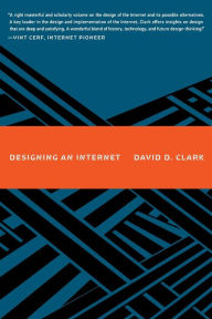 Title: Designing an Internet, Author: David D. Clark
