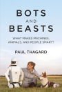 Bots and Beasts: What Makes Machines, Animals, and People Smart?