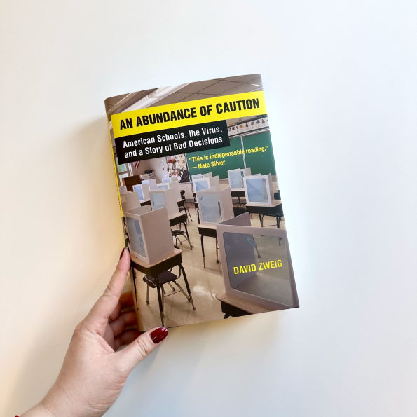 An Abundance of Caution: American Schools, the Virus, and a Story of Bad Decisions