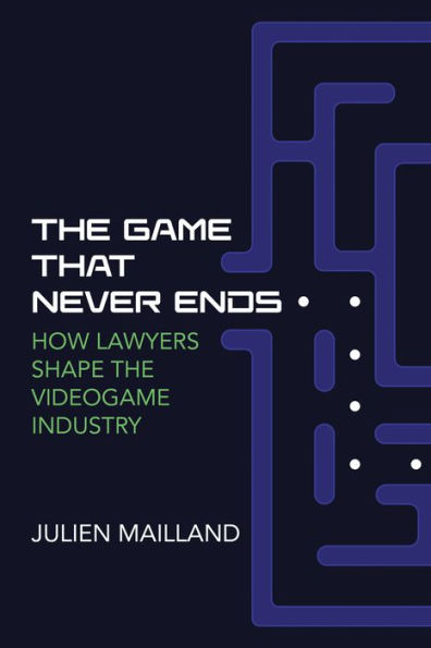 The Game That Never Ends: How Lawyers Shape the Videogame Industry