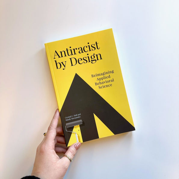 Antiracist by Design: Reimagining Applied Behavioral Science