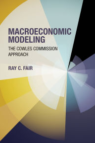 Title: Macroeconomic Modeling: The Cowles Commission Approach, Author: Ray C. Fair