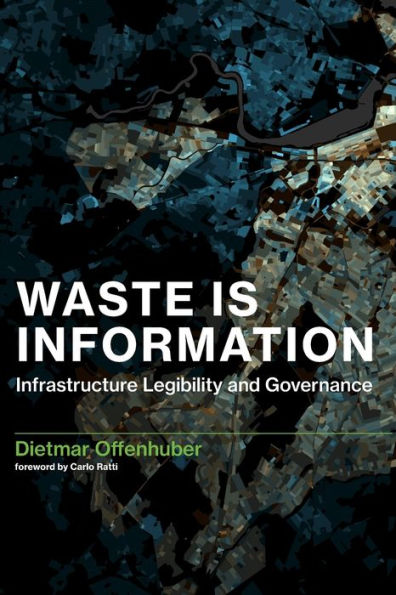 Waste Is Information: Infrastructure Legibility and Governance