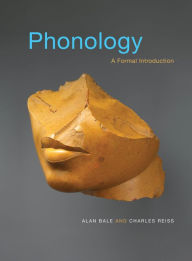 Title: Phonology: A Formal Introduction, Author: Alan Bale