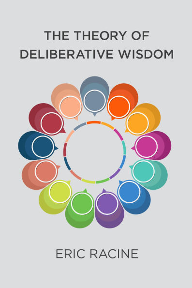 The Theory of Deliberative Wisdom