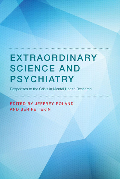 Extraordinary Science and Psychiatry: Responses to the Crisis Mental Health Research