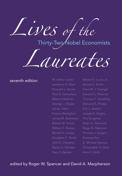 Lives of the Laureates, seventh edition: Thirty-Two Nobel Economists