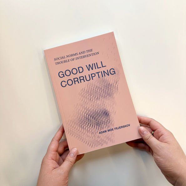 Good Will Corrupting: Social Norms and the Trouble of Intervention