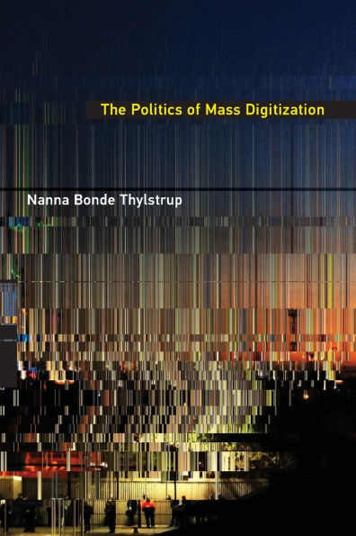 The Politics of Mass Digitization