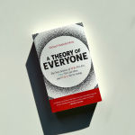 Alternative view 3 of A Theory of Everyone: The New Science of Who We Are, How We Got Here, and Where We're Going