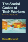 The Social Codes of Tech Workers: A Contradictory Middle Class in the Making