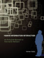 Human Information Interaction: An Ecological Approach to Information Behavior