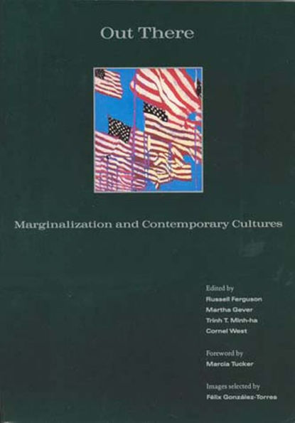 Out There: Marginalization and Contemporary Culture / Edition 4