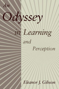 Title: An Odyssey in Learning and Perception, Author: Eleanor J. Gibson