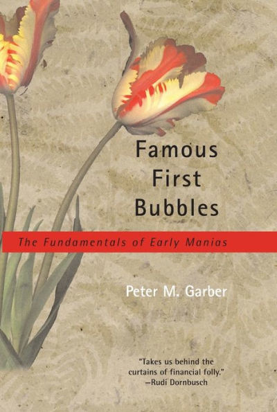 Famous First Bubbles: The Fundamentals of Early Manias